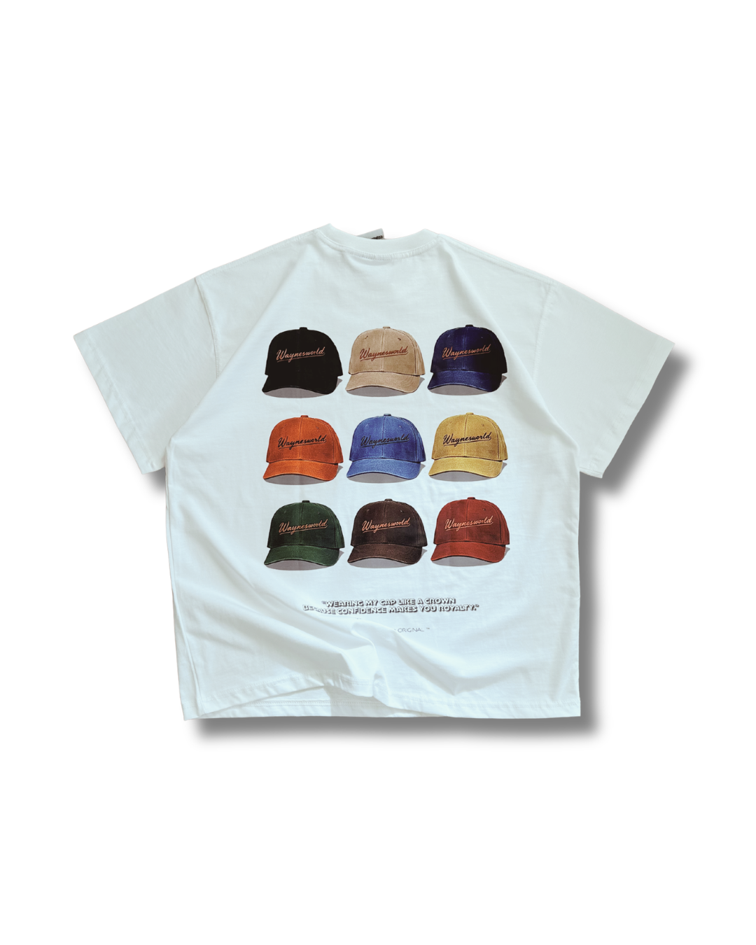 T-shirt Wearing My Cap Like A Crown